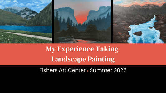 Landscape Painting Class at Fishers Art Center: My Honest Review
